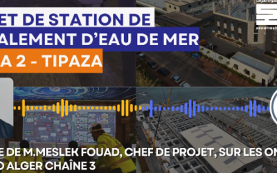 Intervention de Mr.Meslek Fouad ,Chef de Projet de la station de dessalement d&rsquo;eau de mer de Fouka2 Tipaza